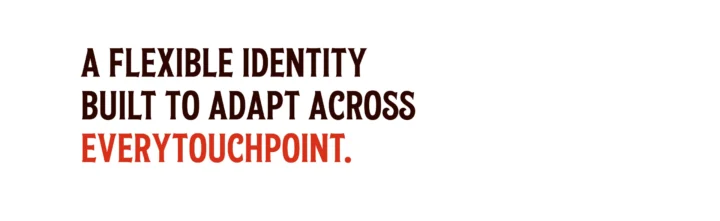 A flexible identity built for every touchpoint.